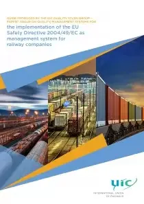 Guide produced by the UIC quality study group - Expert group on quality/management systems for the implementation of the EU Safety Directive 2004/49/EC as management system for railway companies - cover