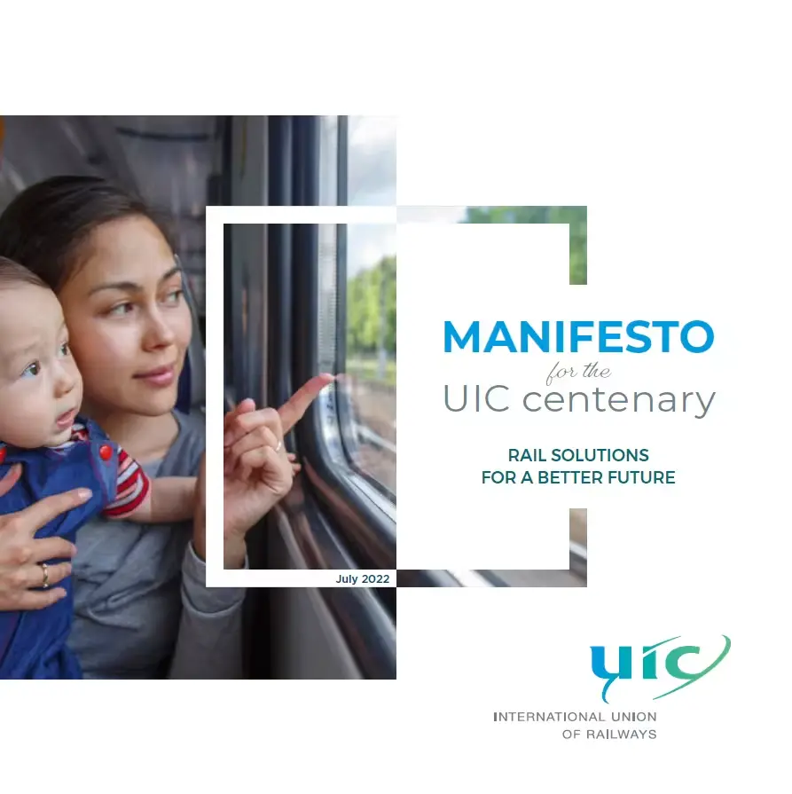 Manifesto for the UIC centenary - Rail solutions for a better future
